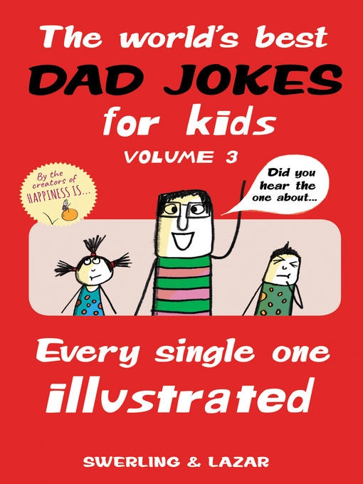 Title details for The World's Best Dad Jokes for Kids Volume 3 by Lisa Swerling - Available